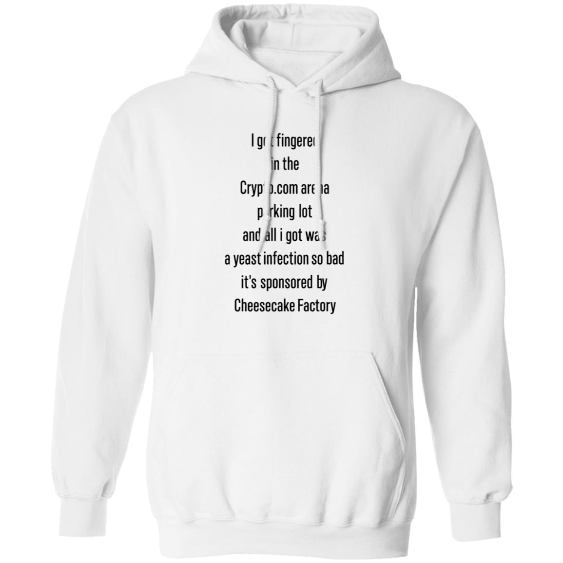 I Got Fingered In The Crypto.Com Arena Parking Lot Shirt HelloCullen - Teechipus
