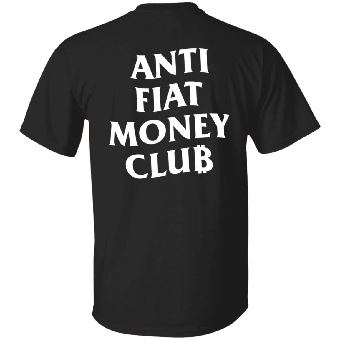Anti Fiat Money Club Shirt Neverninetofive Merch - Teechipus