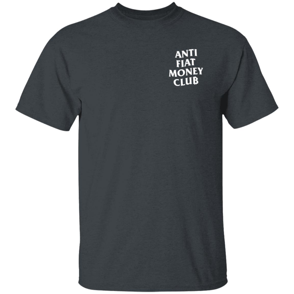 Anti Fiat Money Club Shirt Neverninetofive Merch - Teechipus