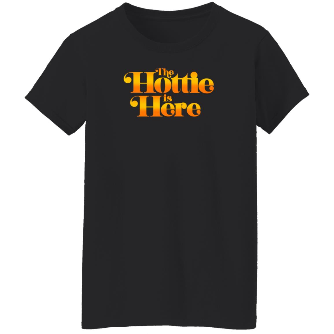 The Hottie Is Here Hoodie Jrue's The Hottie Is Here Shirt Hoodie Sweatshirt - Teechipus