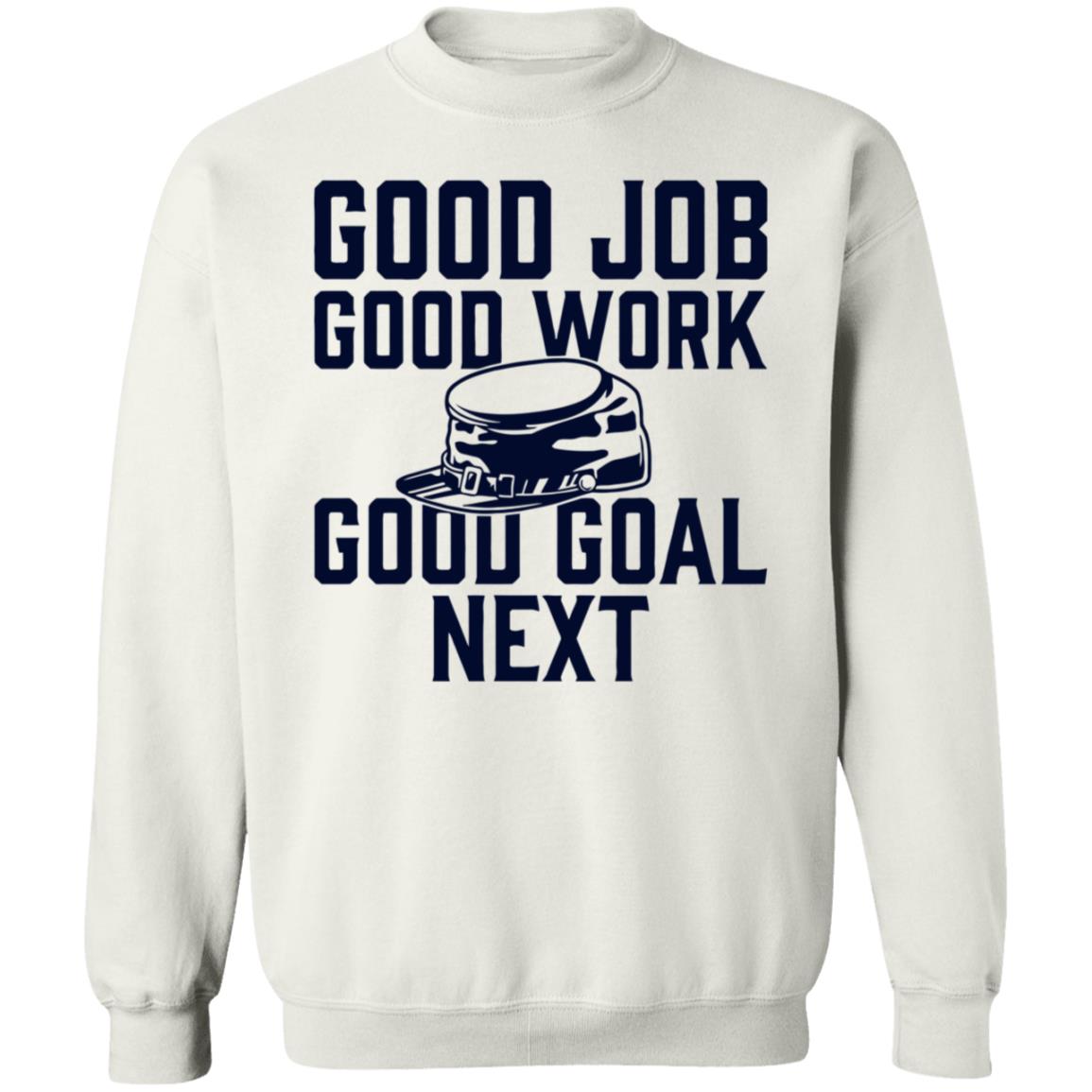 Good Job Good Work Good Goal Next Shirt Shop The Artillery Good Goal Next Tee Shirt - Teechipus