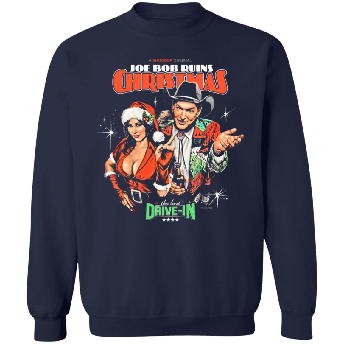 Joe Bob Ruins Christmas The Last Drive-In Shirt Joe Bob Briggs - Teechipus