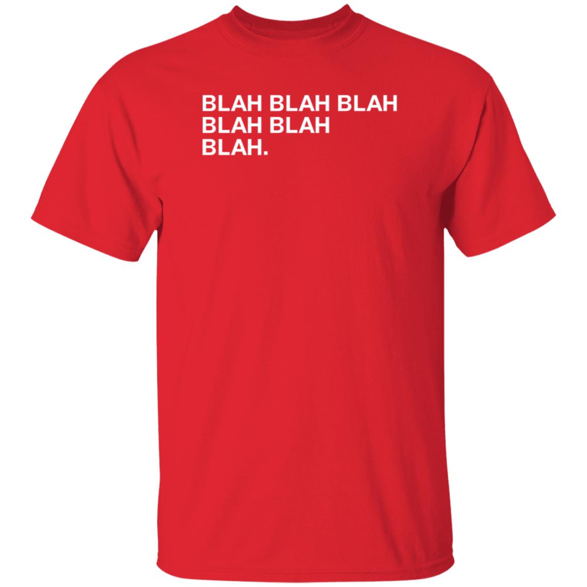 Obvious Shirts Merch Blah Blah Blah Blah Blah Blah Shirt - Teechipus