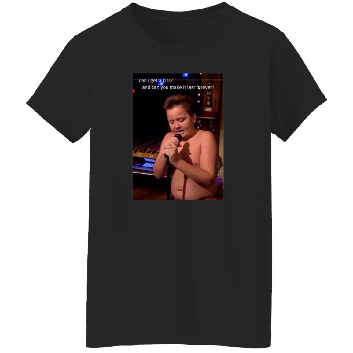 Can I Get A Kiss And Can You Make It Last Forever Shirt Aprilcranex Gibby Singing Shirt - Teechipus