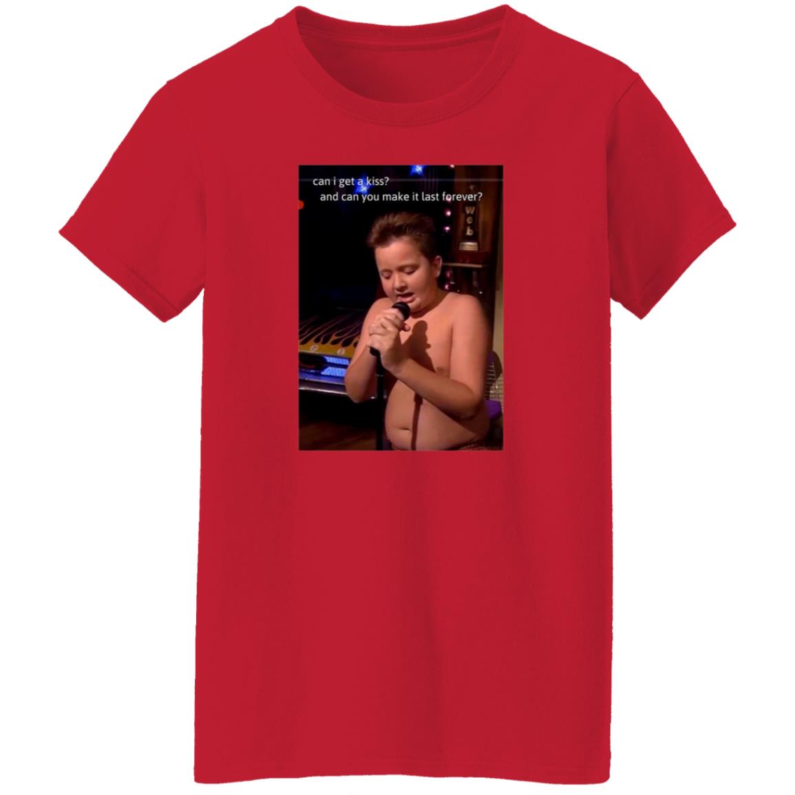 Can I Get A Kiss And Can You Make It Last Forever Shirt Aprilcranex Gibby Singing Shirt - Teechipus