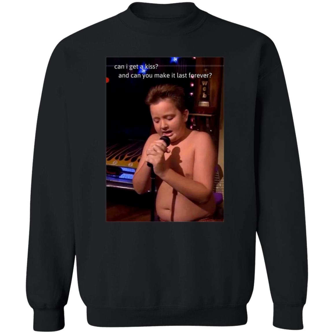 Can I Get A Kiss And Can You Make It Last Forever Shirt Aprilcranex Gibby Singing Shirt - Teechipus