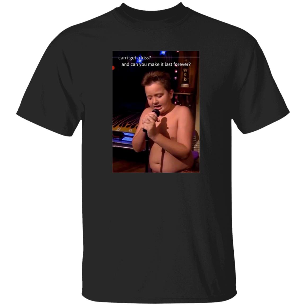 Can I Get A Kiss And Can You Make It Last Forever Shirt Aprilcranex Gibby Singing Shirt - Teechipus