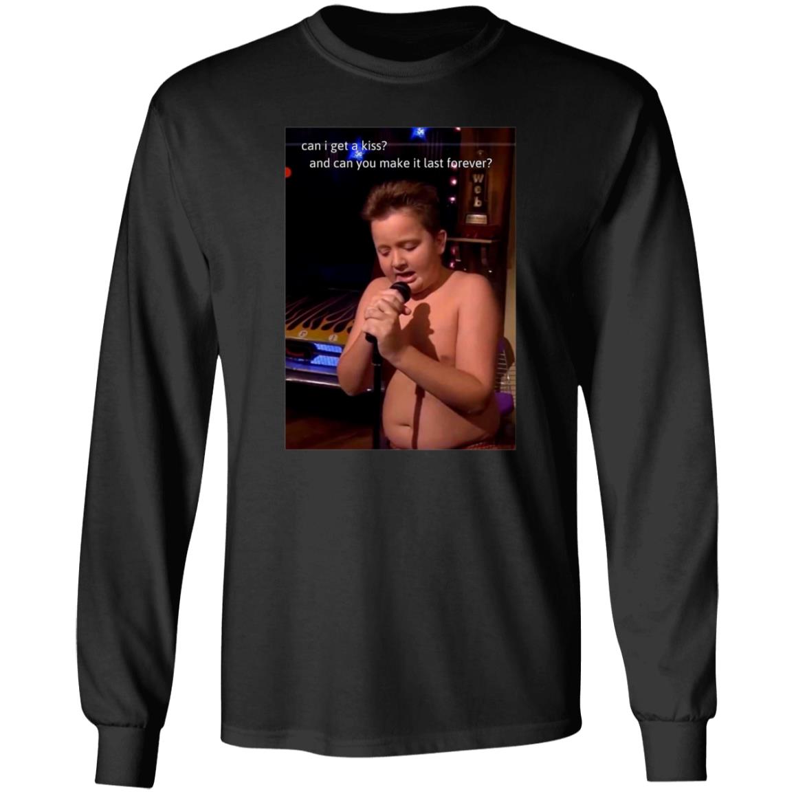Can I Get A Kiss And Can You Make It Last Forever Shirt Aprilcranex Gibby Singing Shirt - Teechipus