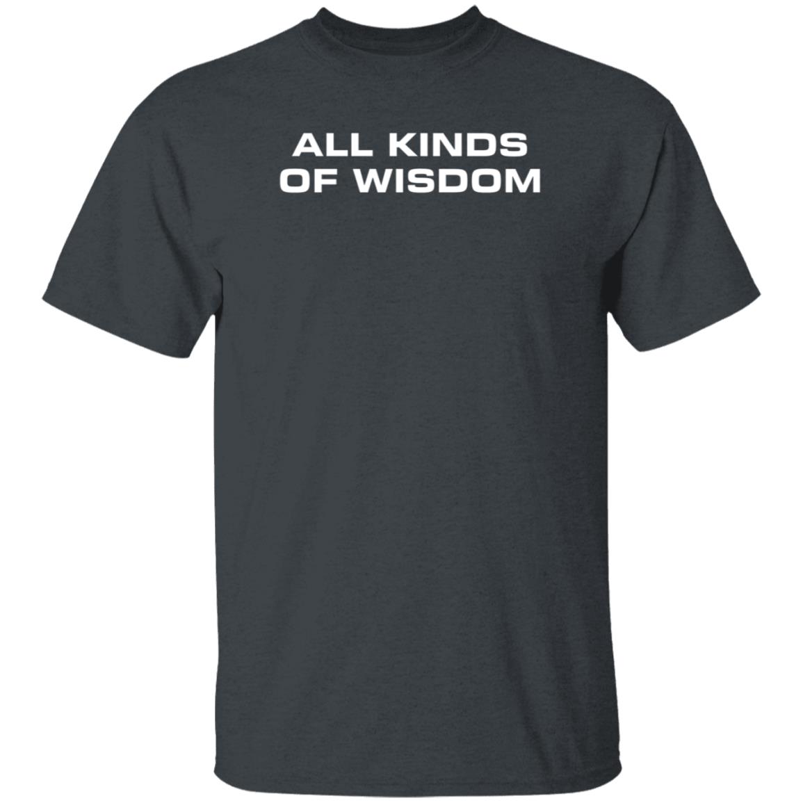 Hodgetwins Merch All Kinds Of Wisdom Shirt - Teechipus
