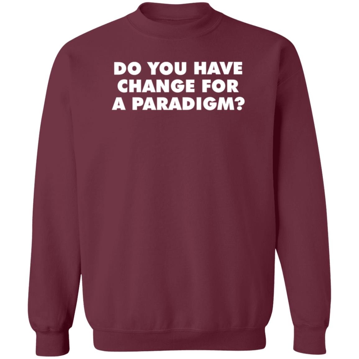 Do You Have Change For A Paradigm Shirt Extraordinary Science T Shirt Hoodie Sweatshirt John Carmack - Teechipus
