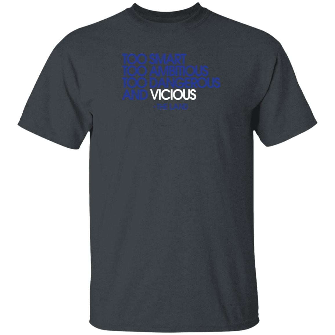 Young Dolph Store Too Smart Too Ambitious Too Dangerous And Vicious Shirt Hoodie Sweatshirt - Teechipus