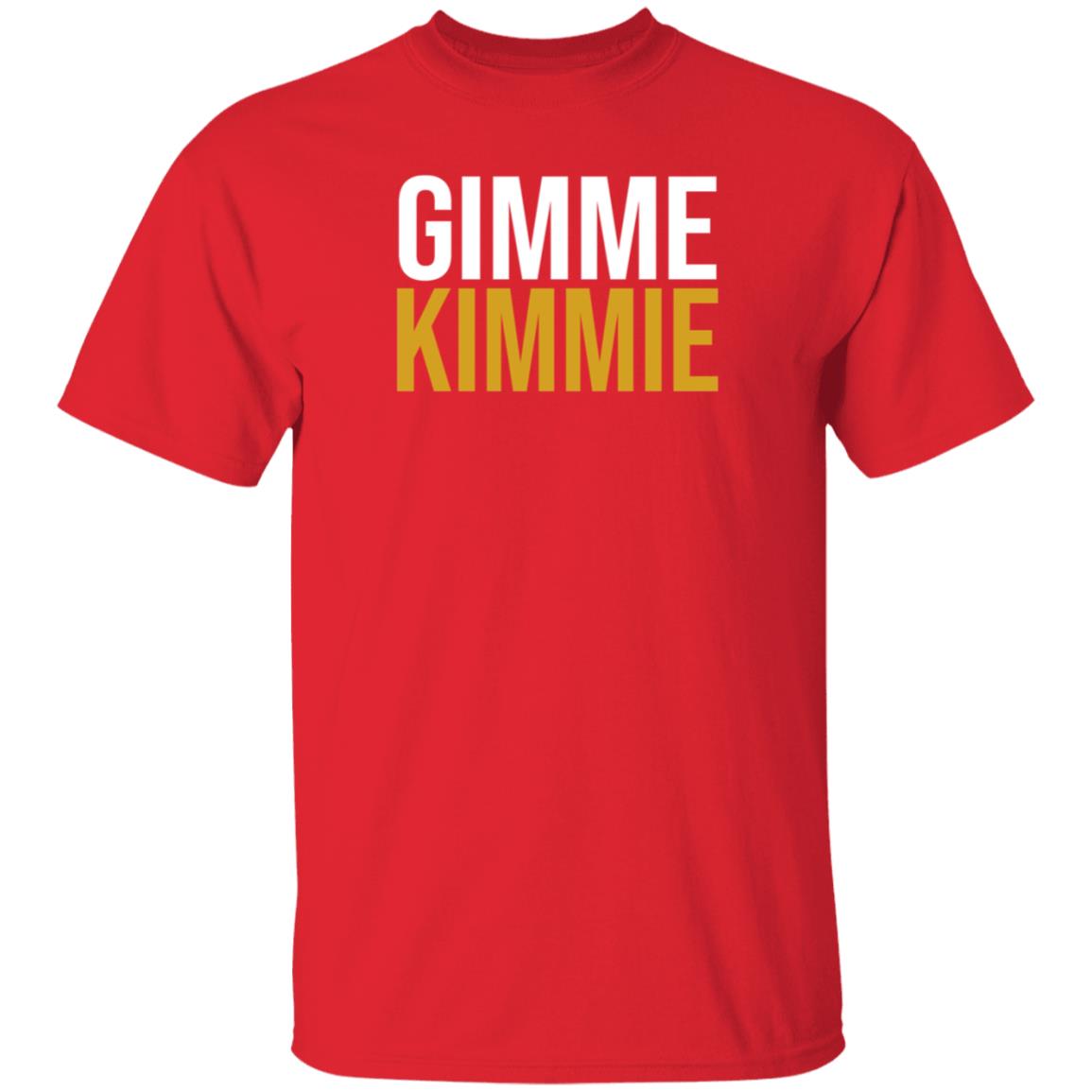 573Tees Store Gimme Kimmie Shirt - Teechipus