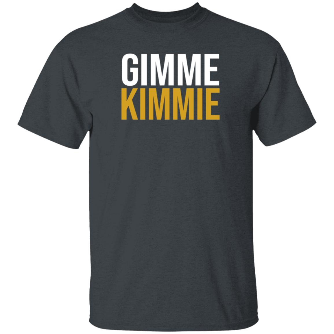 573Tees Store Gimme Kimmie Shirt - Teechipus