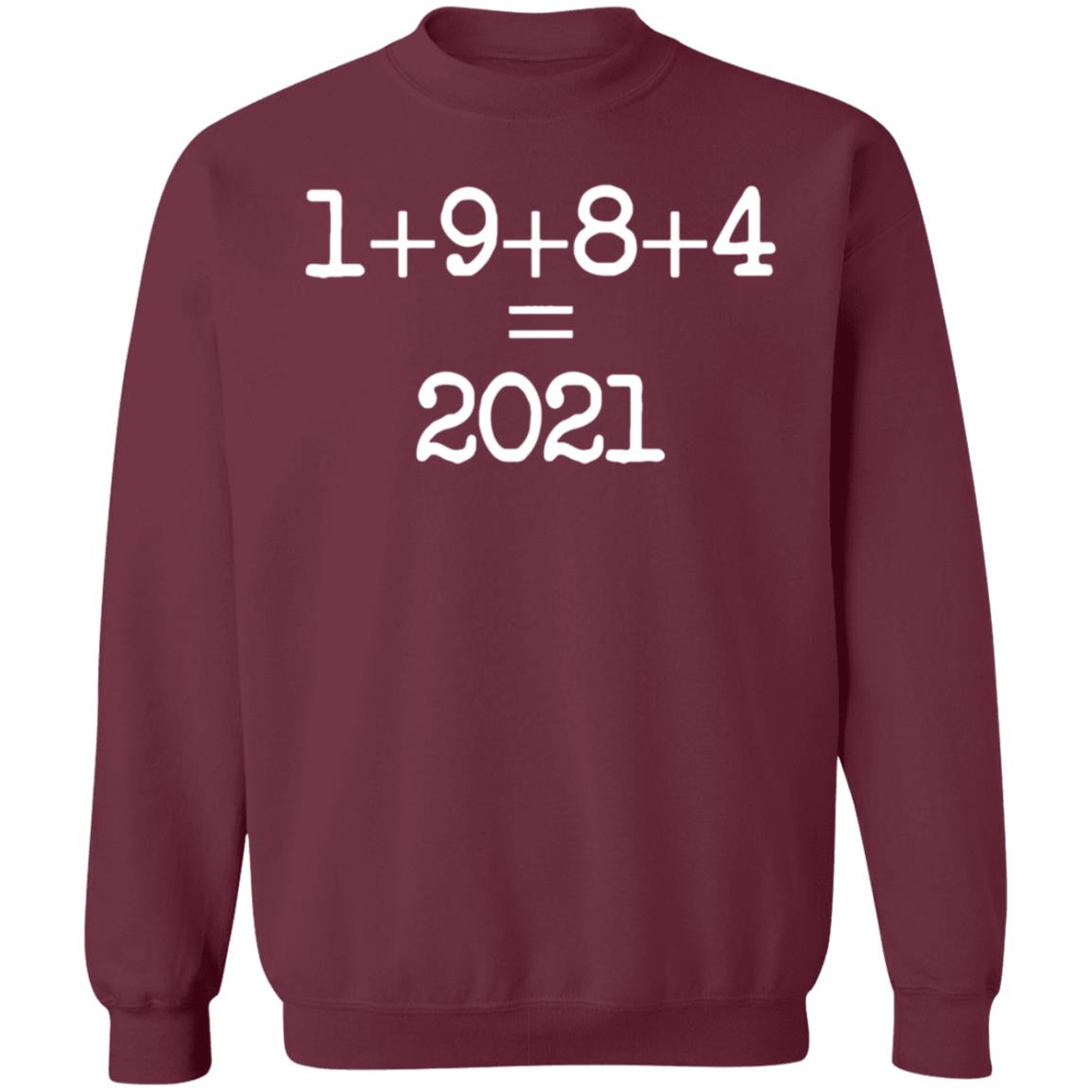 Shiver Me Timbers 1+9+8+4=2021 Shirt Hoodie Sweatshirt - Teechipus
