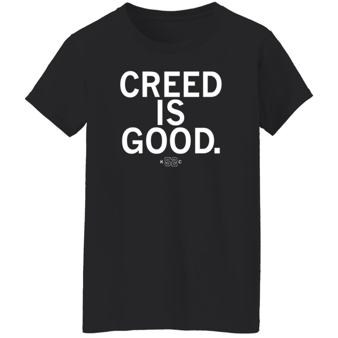 Raygun Store Creed Is Good Shirt Hoodie Sweatshirt - Teechipus