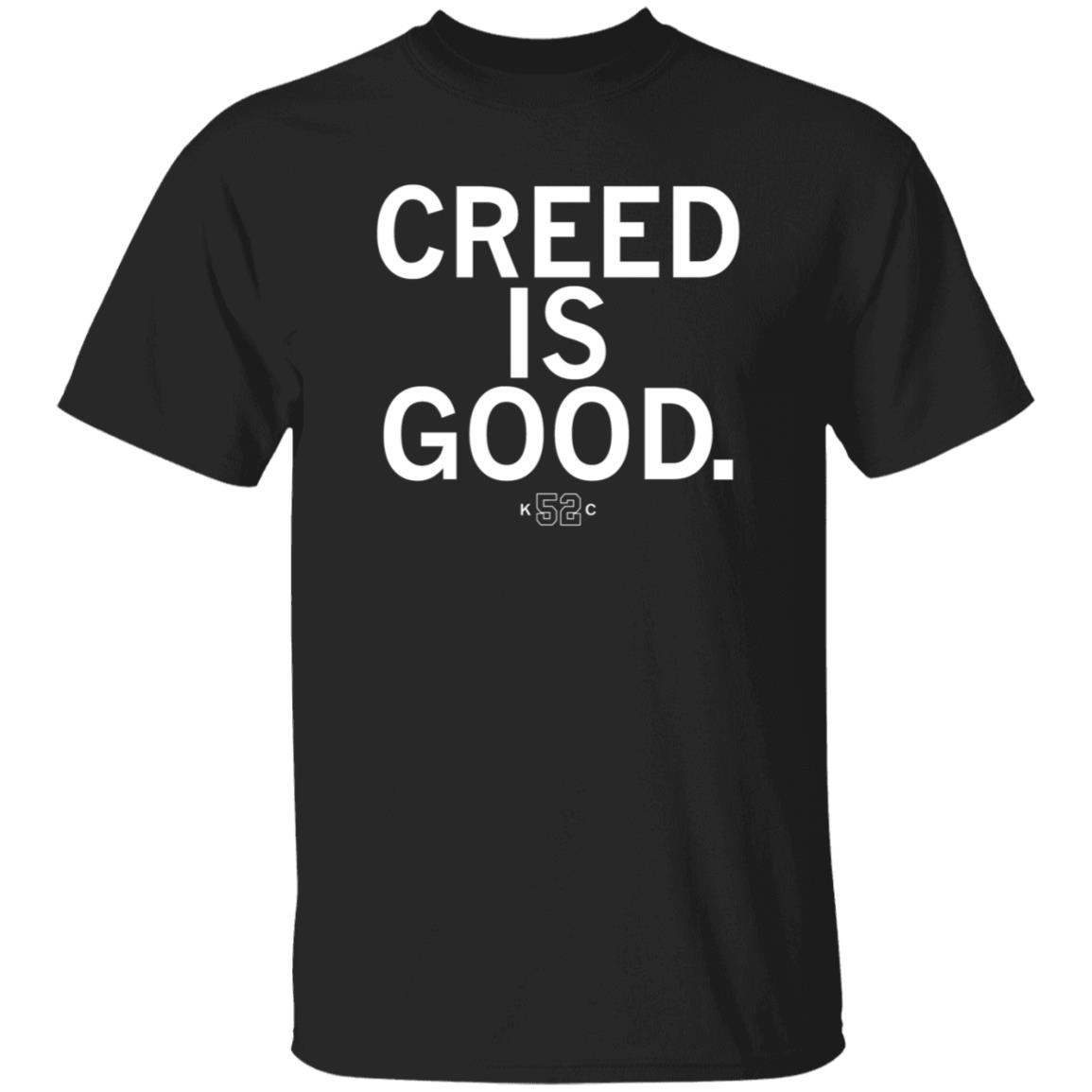 Raygun Store Creed Is Good Shirt Hoodie Sweatshirt - Teechipus
