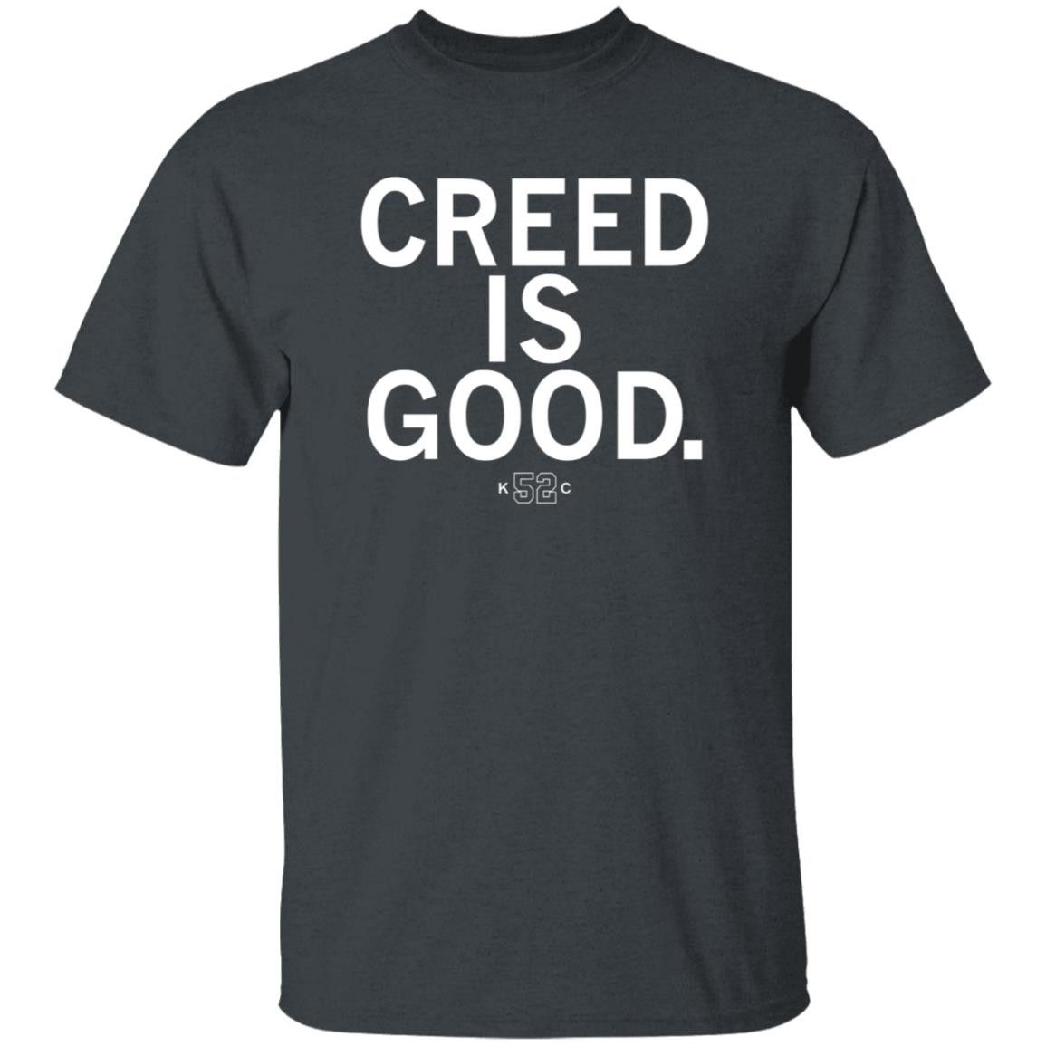 Raygun Store Creed Is Good Shirt Hoodie Sweatshirt - Teechipus