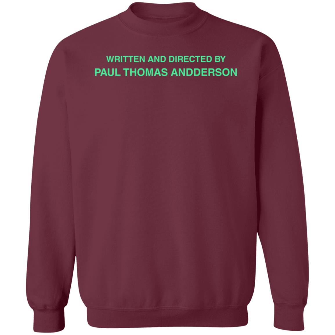 Superyaki Merch Written And Directed By Paul Thomas Anderson Sweatshirt - Teechipus