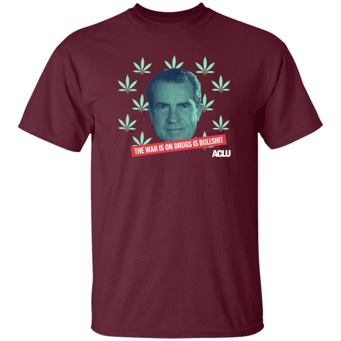 Richard Nixon The War On Drugs Is Bullshit Shirt Hoodie Sweatshirt - Teechipus