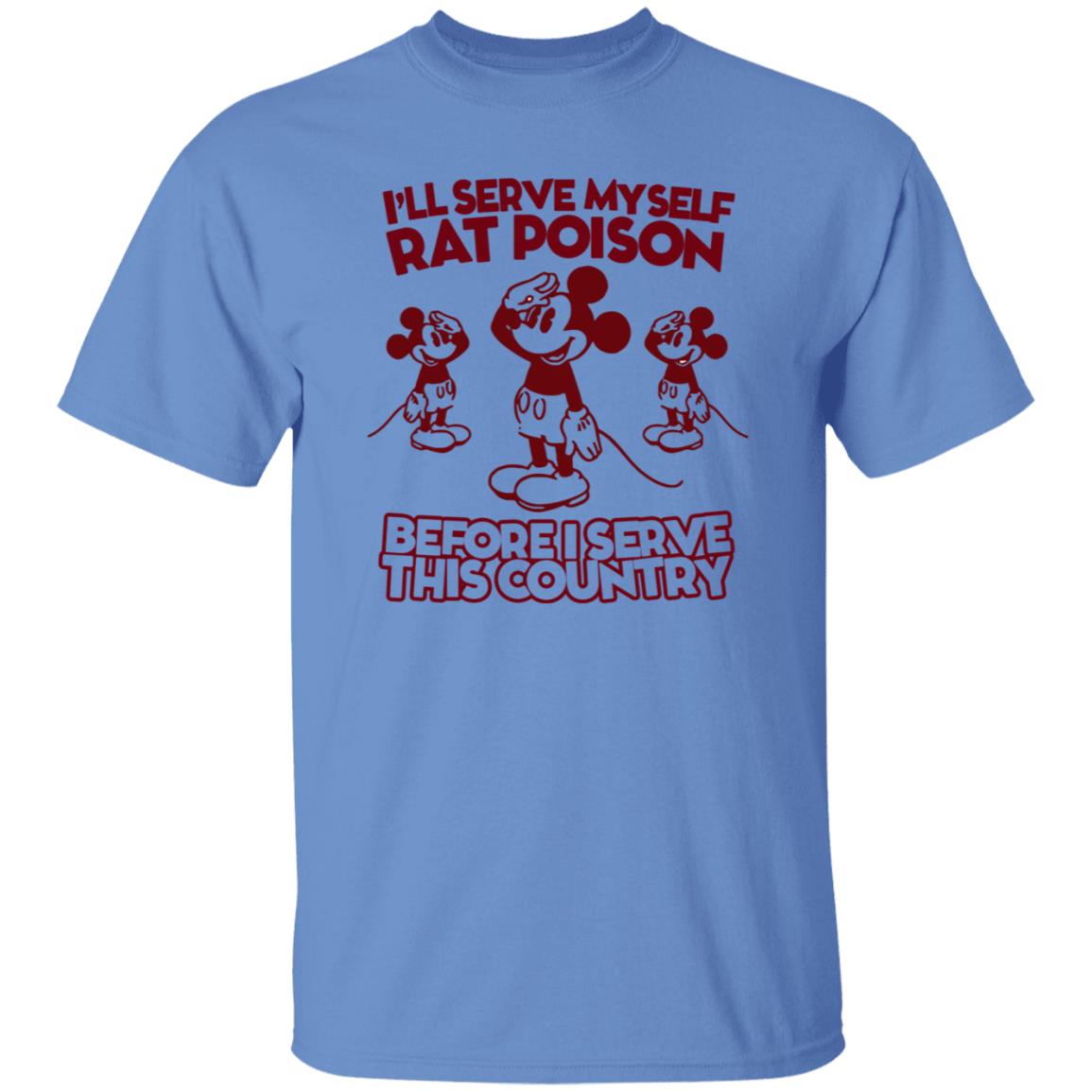 Mickey Mouse I'll Serve Myself Rat Poison Before I Serve This Country Shirt Whoiszhu - Teechipus