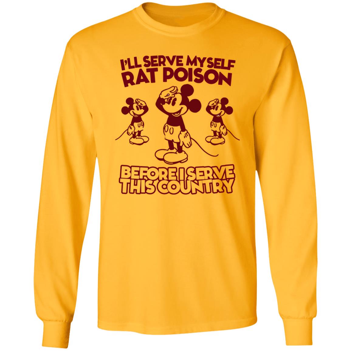 Mickey Mouse I'll Serve Myself Rat Poison Before I Serve This Country Shirt Whoiszhu - Teechipus