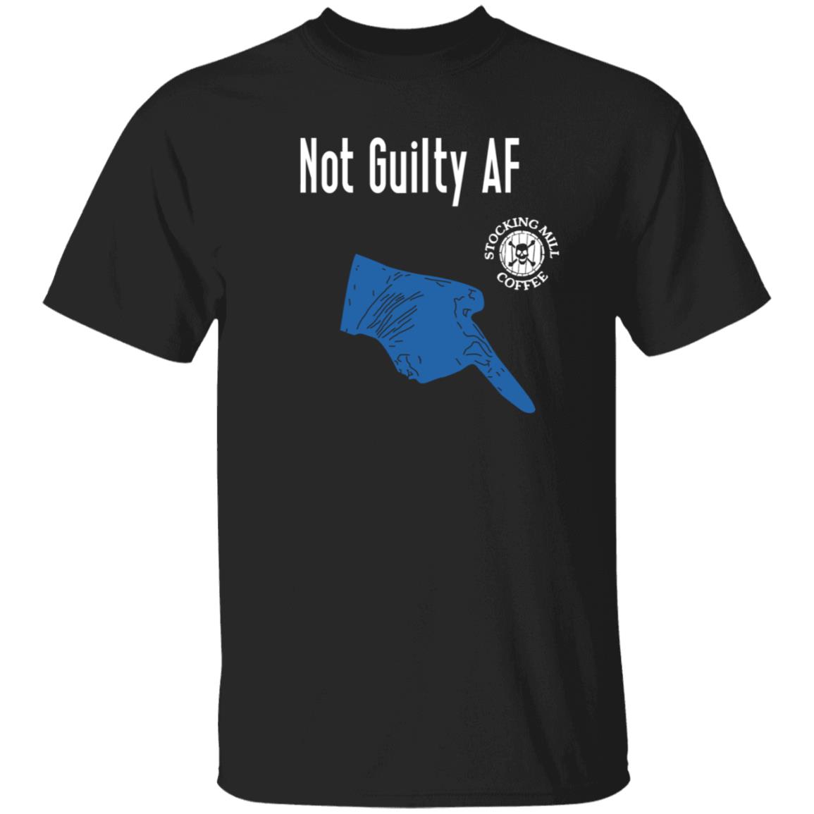 Not Guilty Af Shirt Stocking Mill Coffee Merch - Teechipus
