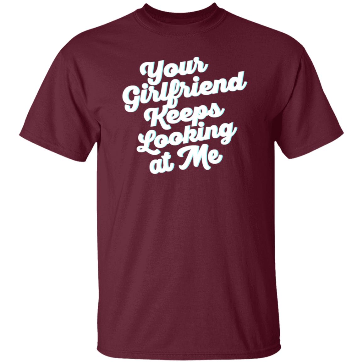 Taylor Sheridan Your Girlfriend Keeps Looking At Me Shirt - Teechipus
