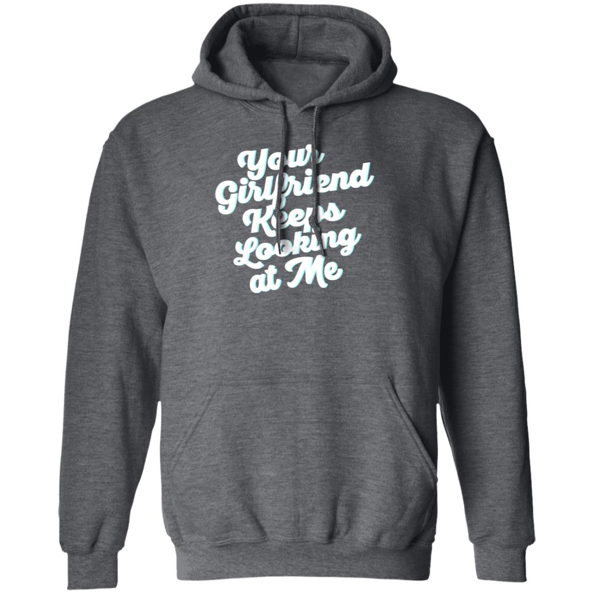 Taylor Sheridan Your Girlfriend Keeps Looking At Me Shirt - Teechipus