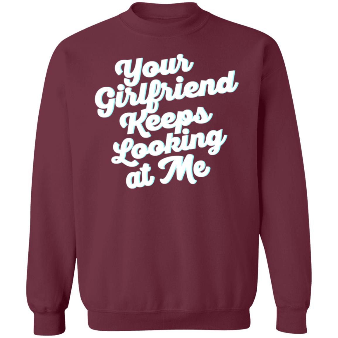 Taylor Sheridan Your Girlfriend Keeps Looking At Me Shirt - Teechipus