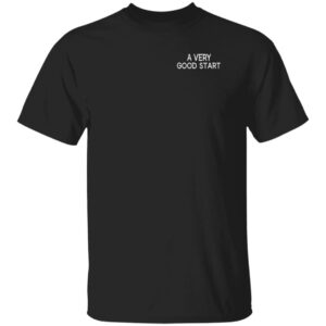 Modalite A Very Good Start Shirt 