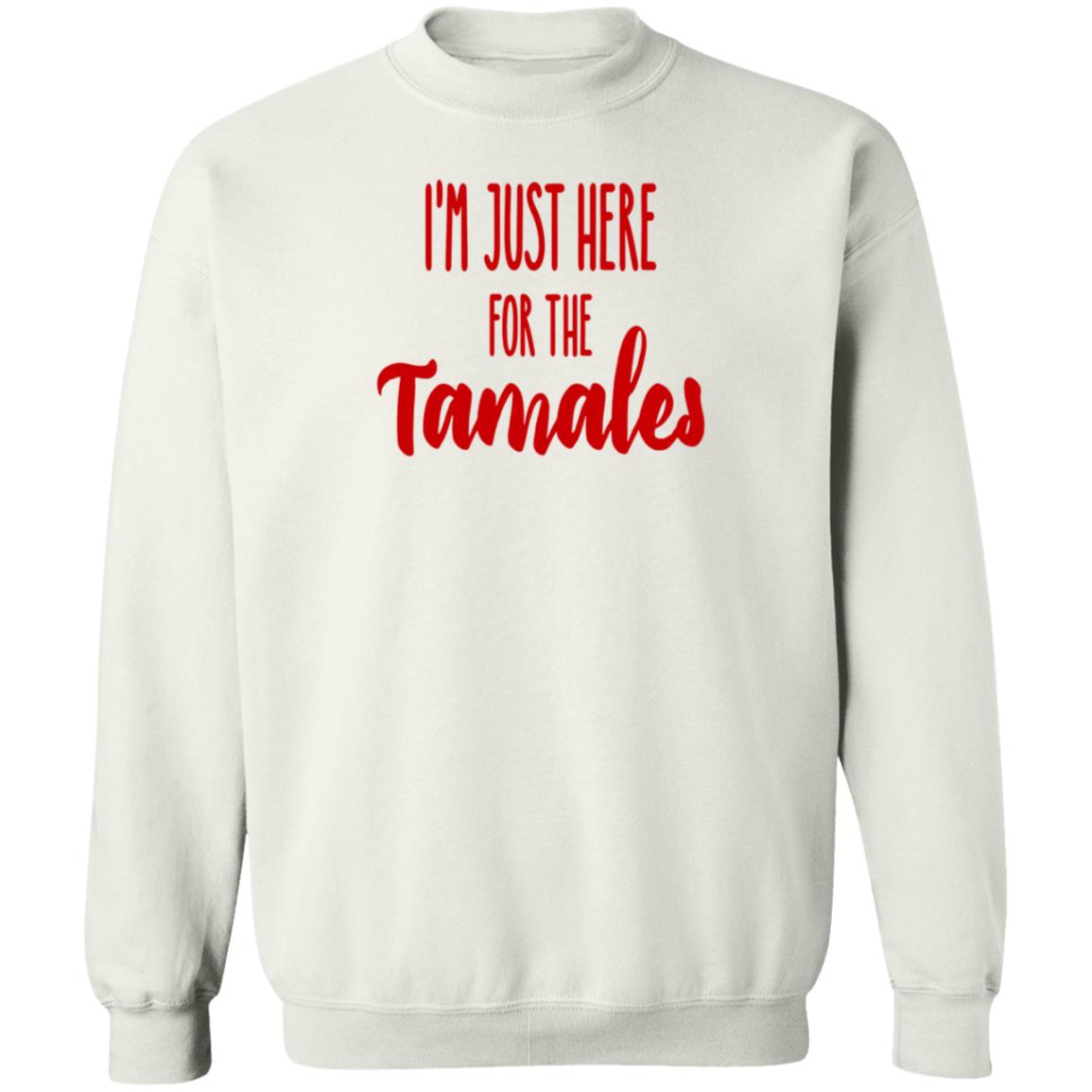 Reptile Boy I'm Just Here For The Tamales Shirt Hoodie Sweatshirt - Teechipus