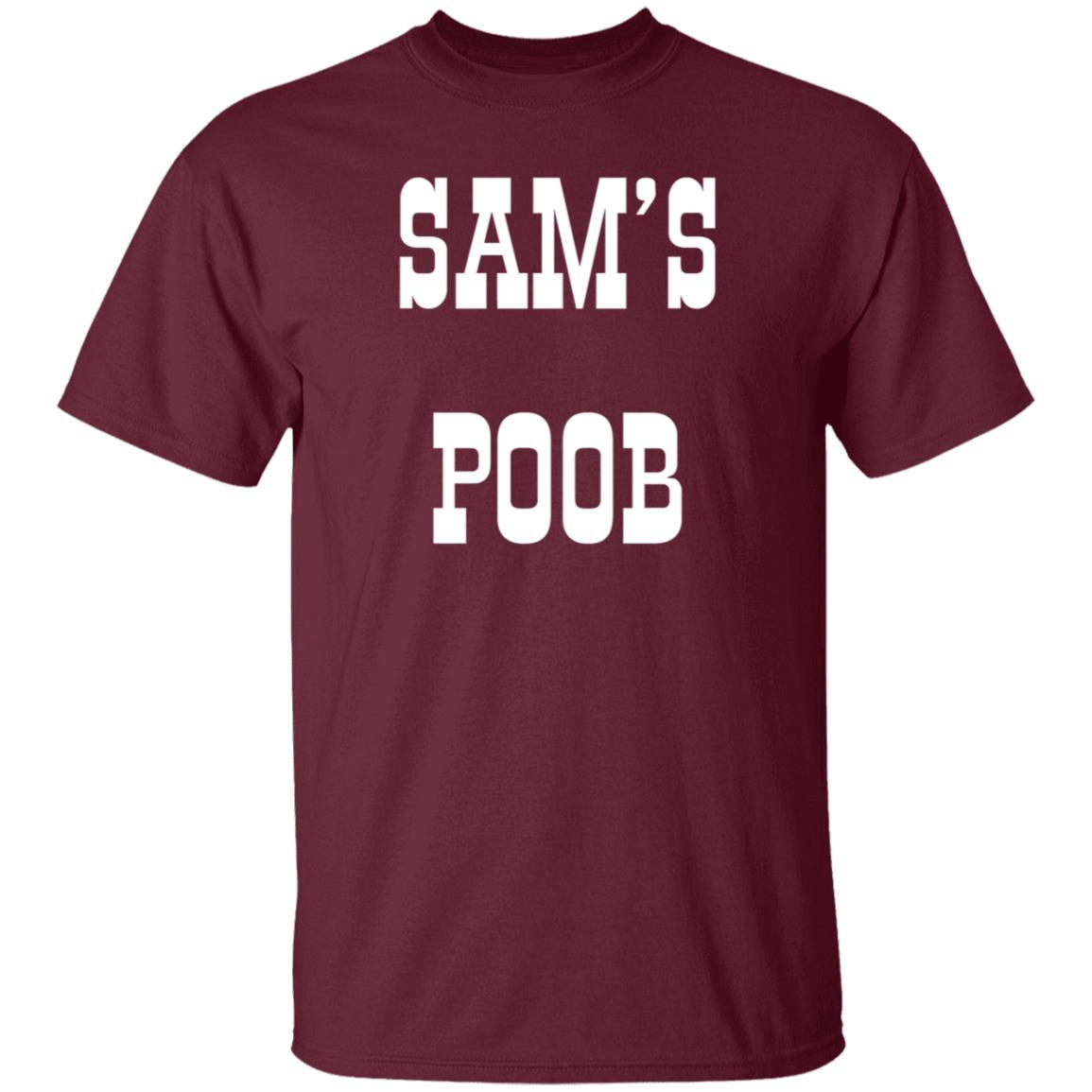 Sam's Poob Shirt Generalsam Sam's Poob Shirt - Teechipus