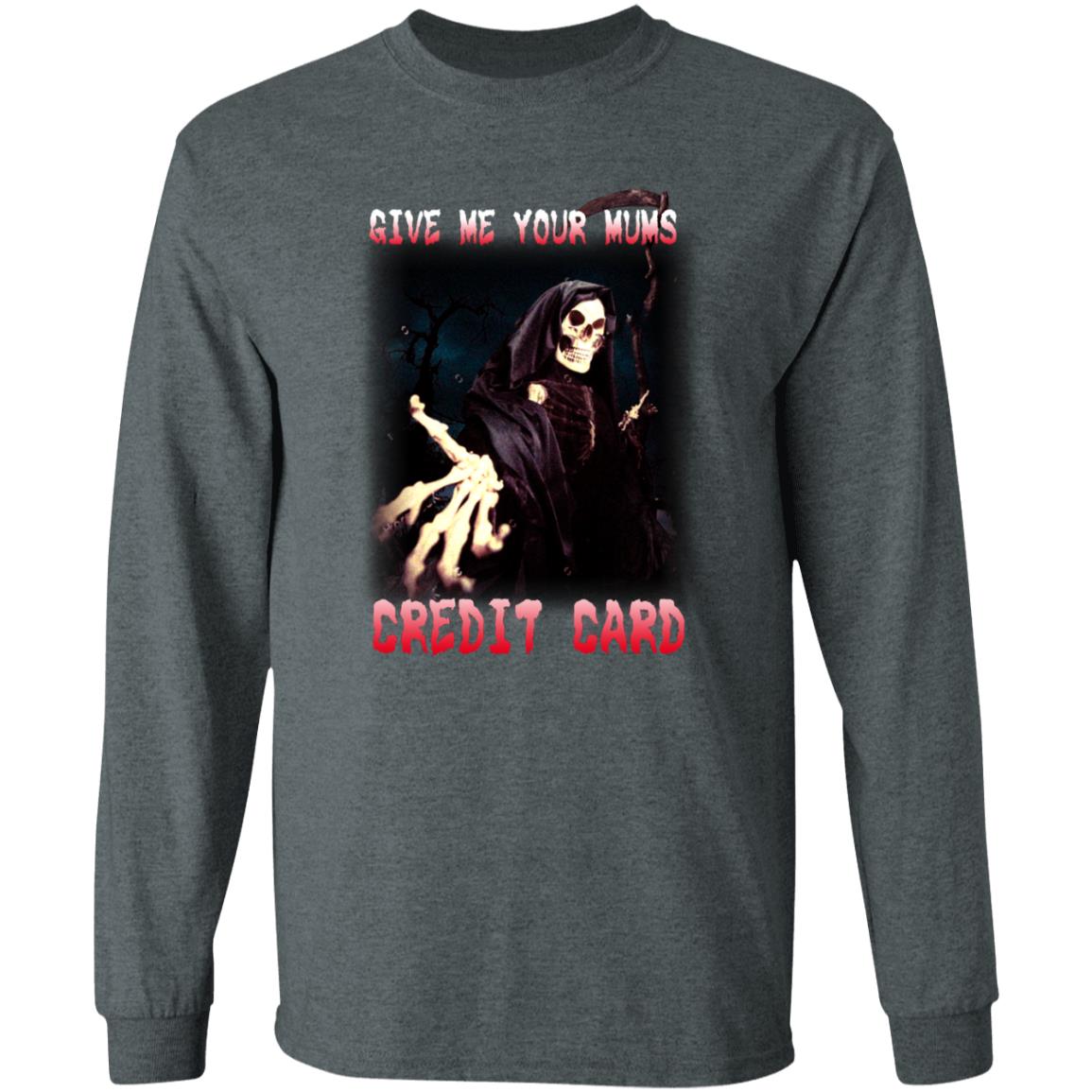 Give Me Your Mom's Credit Card Shirt Jacks Jilms - Teechipus