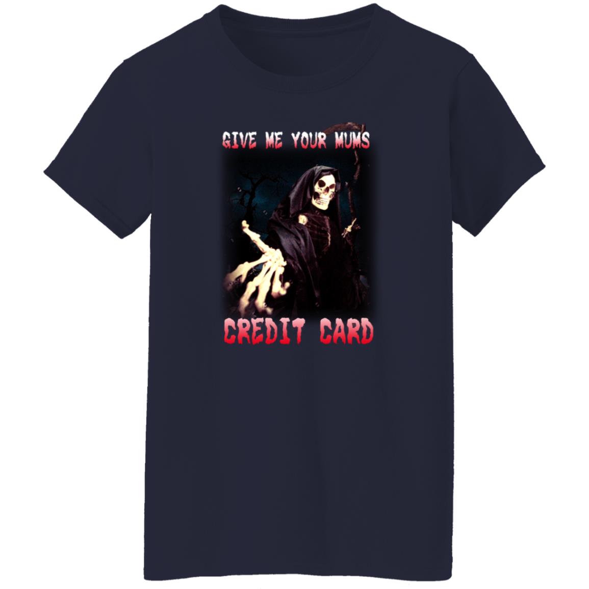 Give Me Your Mom's Credit Card Shirt Jacks Jilms - Teechipus