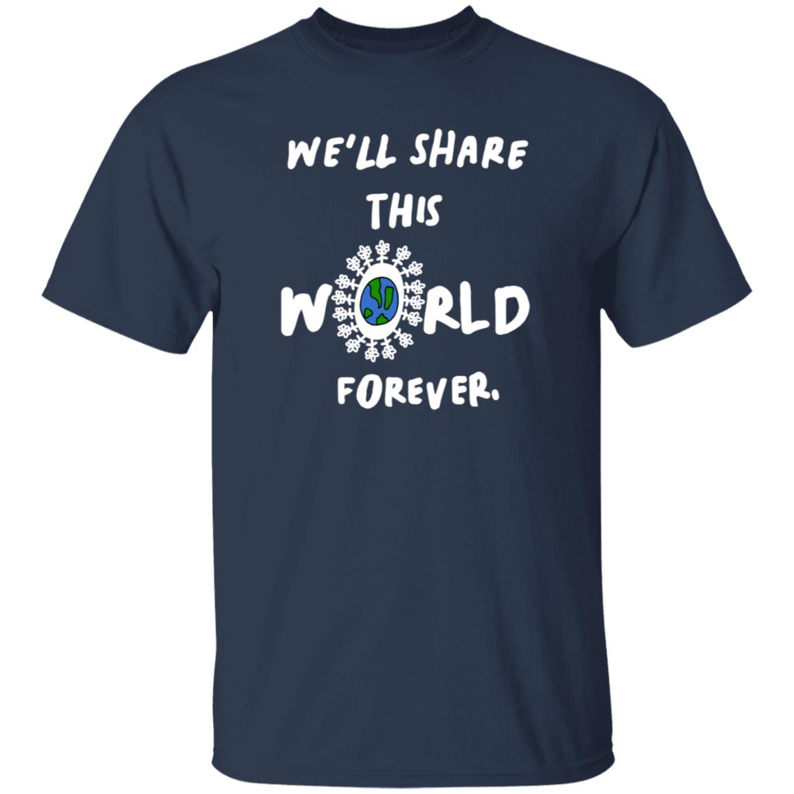 We'll Share This World Forever Long Sleeve T Shirt Lewis Updates - Teechipus