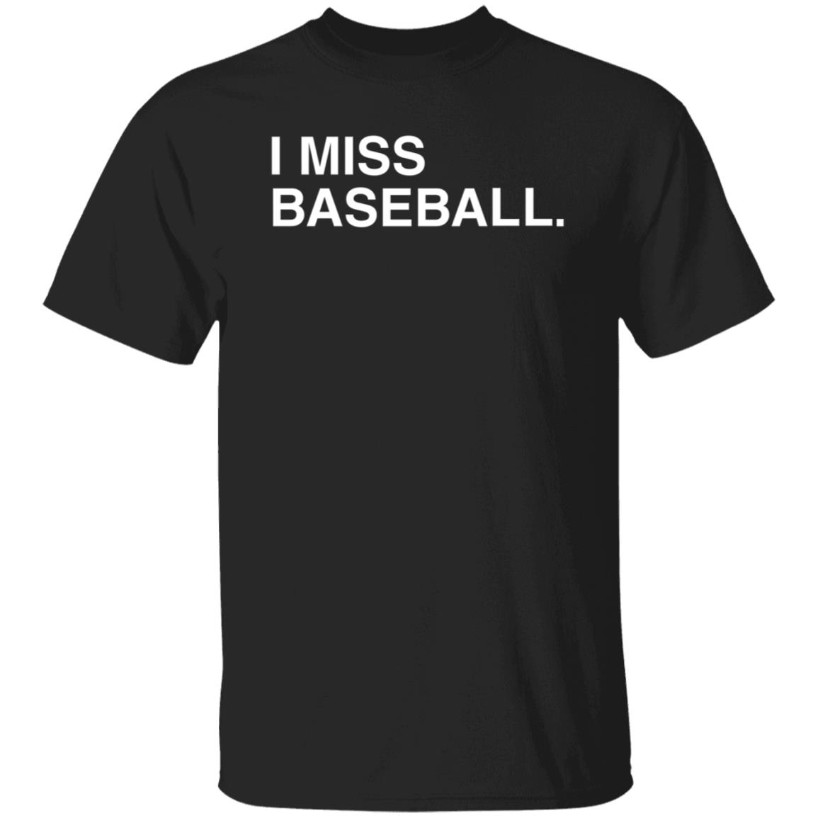 Obvious Shirts I Miss Baseball Hoodie Justin Romani Miss BaseballI Hooded Sweatshirt - Teechipus