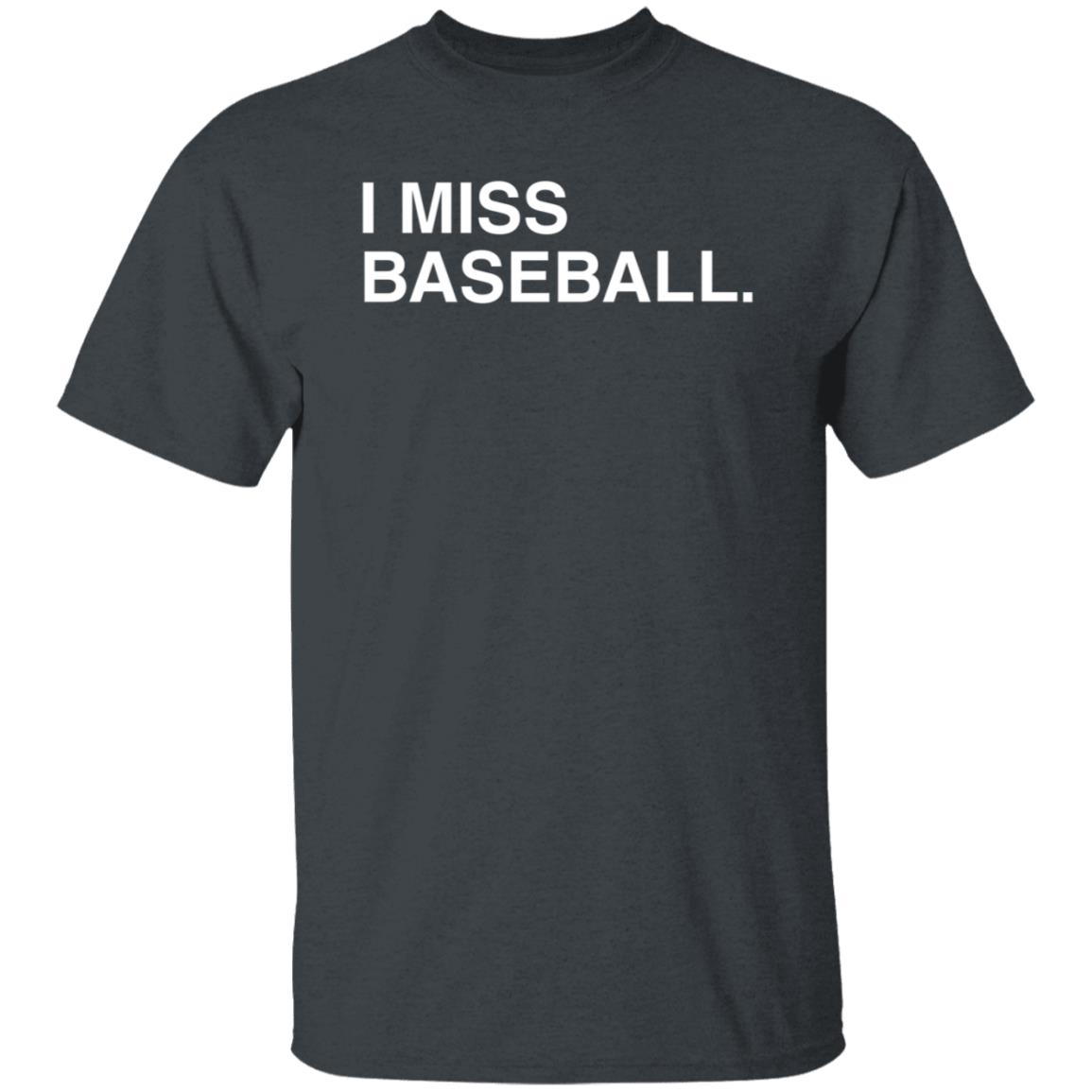 Obvious Shirts I Miss Baseball Hoodie Justin Romani Miss BaseballI Hooded Sweatshirt - Teechipus