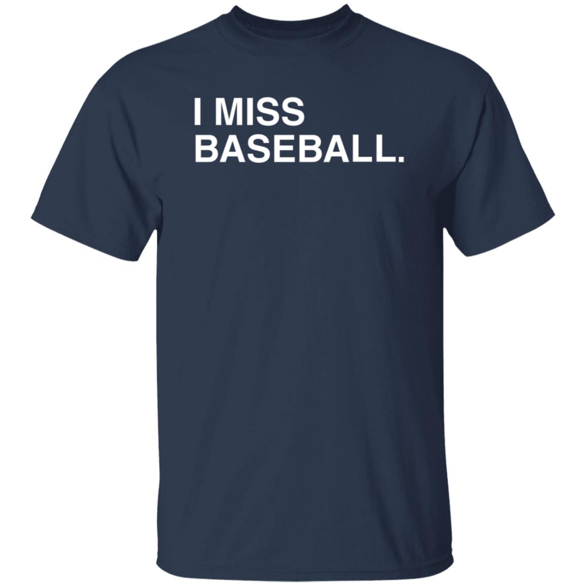 Obvious Shirts I Miss Baseball Hoodie Justin Romani Miss BaseballI Hooded Sweatshirt - Teechipus