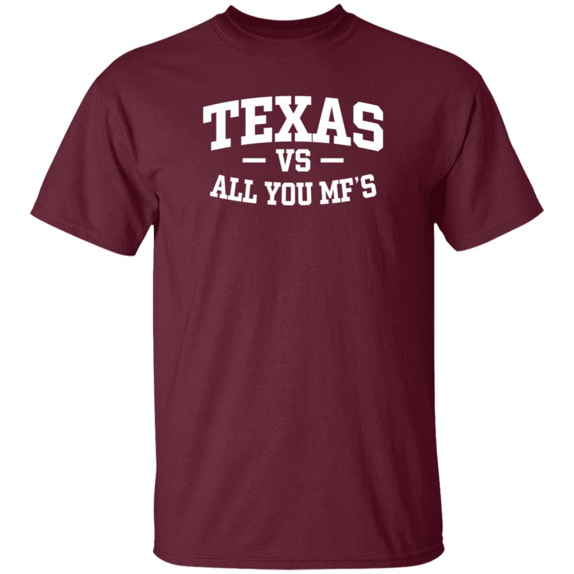 Texas Vs All You Mf’s Shirt Hoodie Sweatshirt - Teechipus