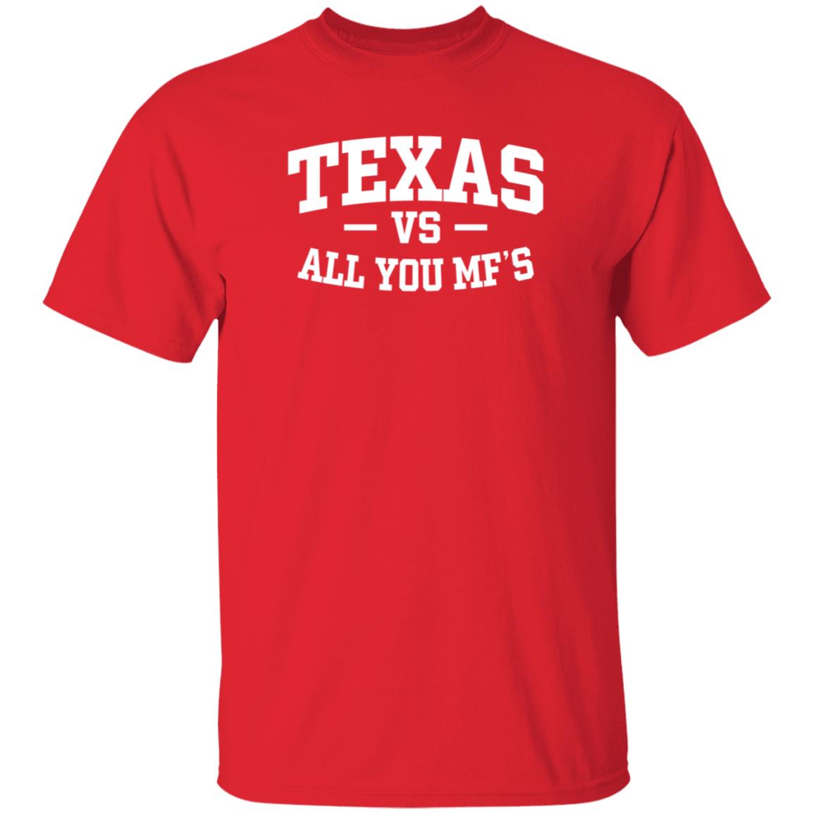 Texas Vs All You Mf’s Shirt Hoodie Sweatshirt - Teechipus