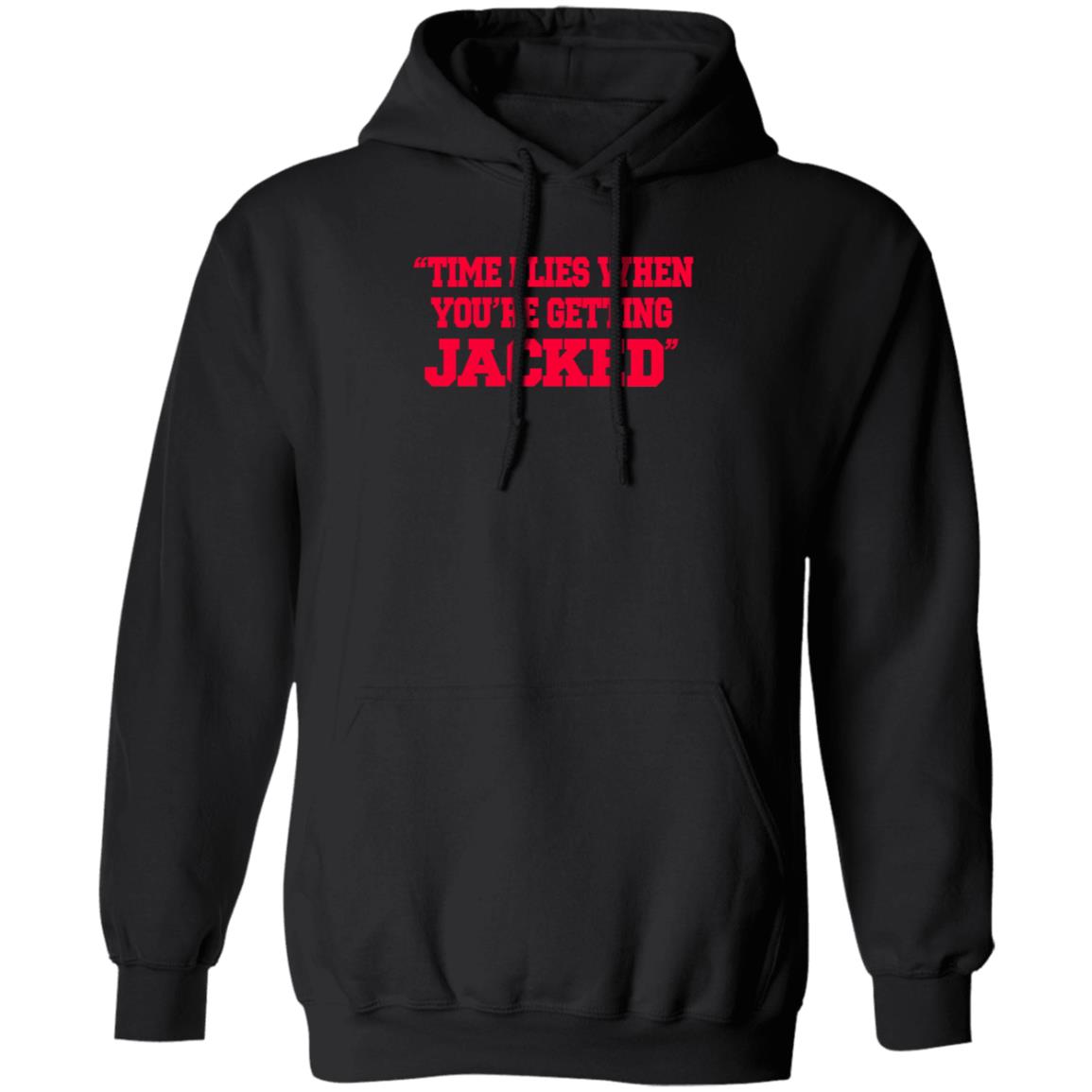 Time Flies When You're Getting Jacked Shirt ThatGirlShaeXo - Teechipus