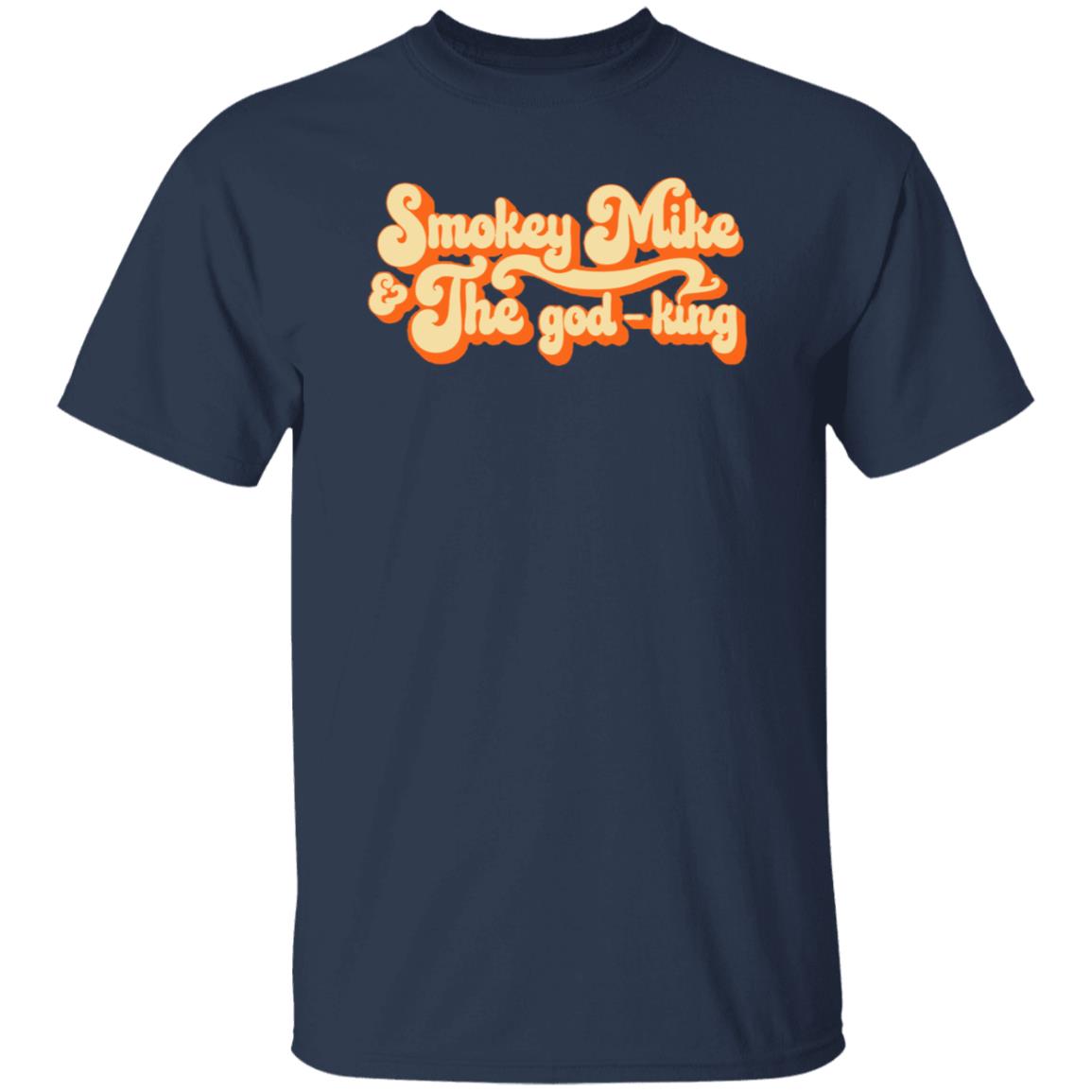 The Daily Wire Merch Smokey Mike And The God-King Shirt - Teechipus