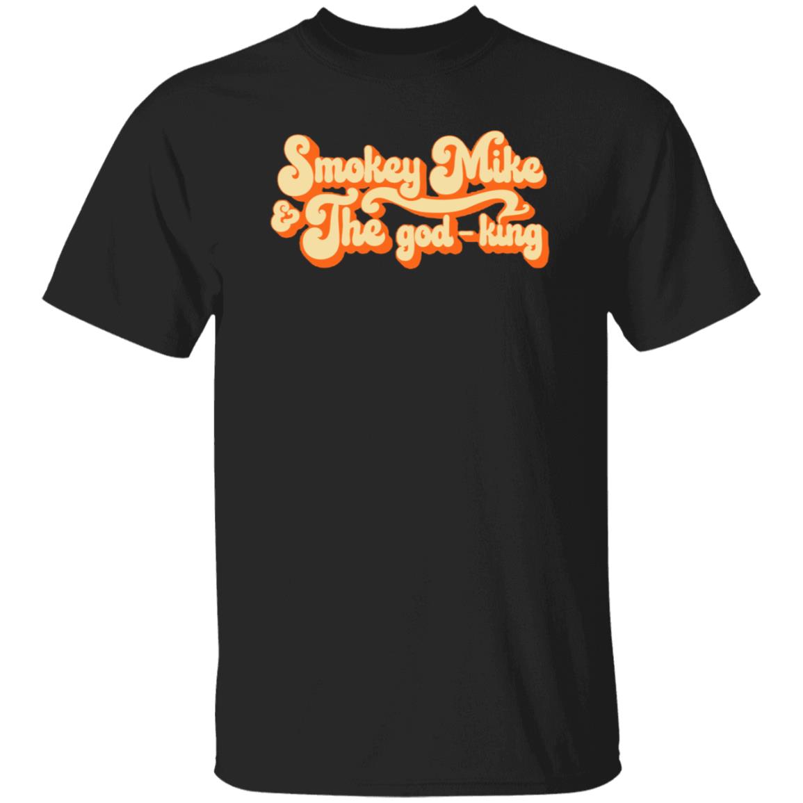 The Daily Wire Merch Smokey Mike And The God-King Shirt - Teechipus