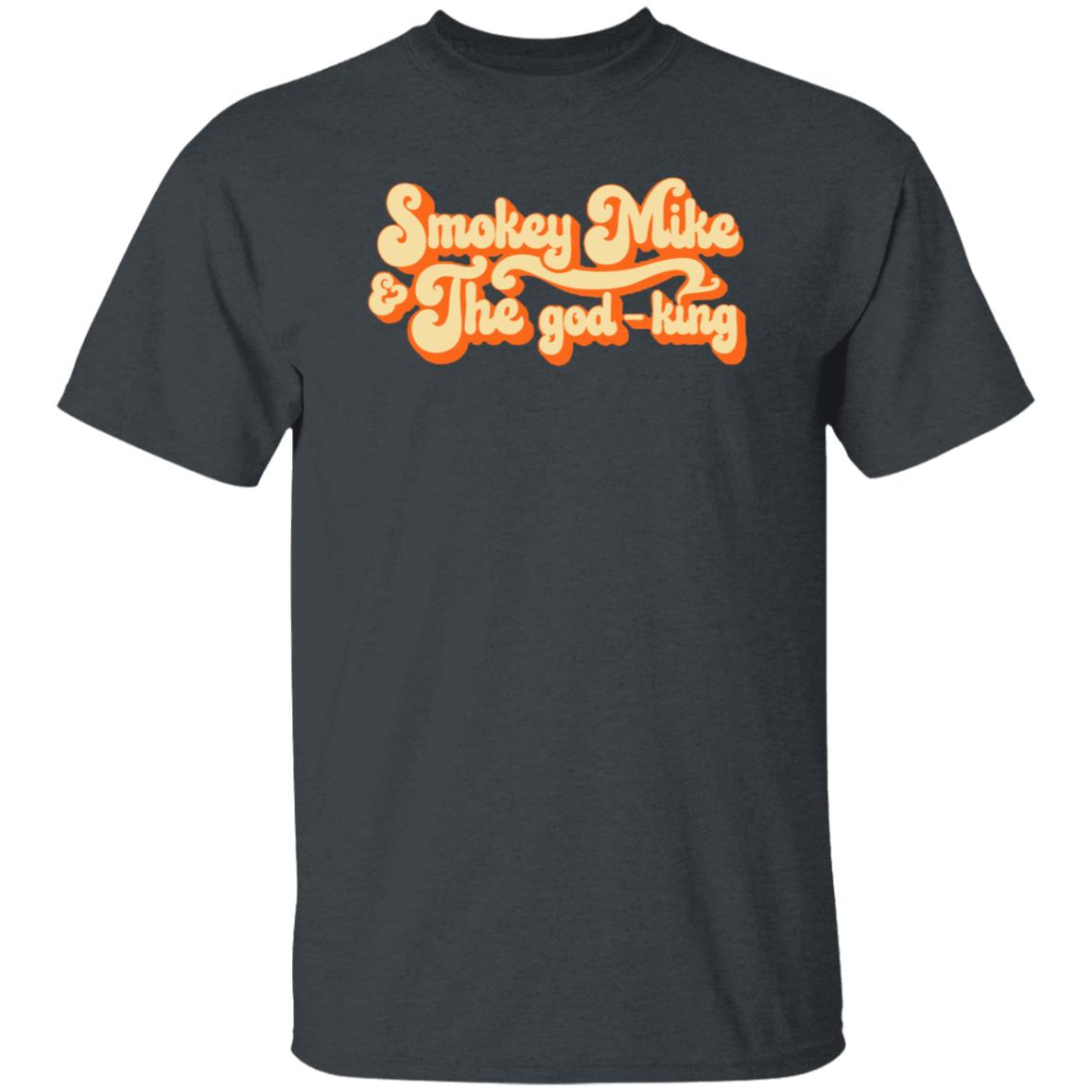 The Daily Wire Merch Smokey Mike And The God-King Shirt - Teechipus