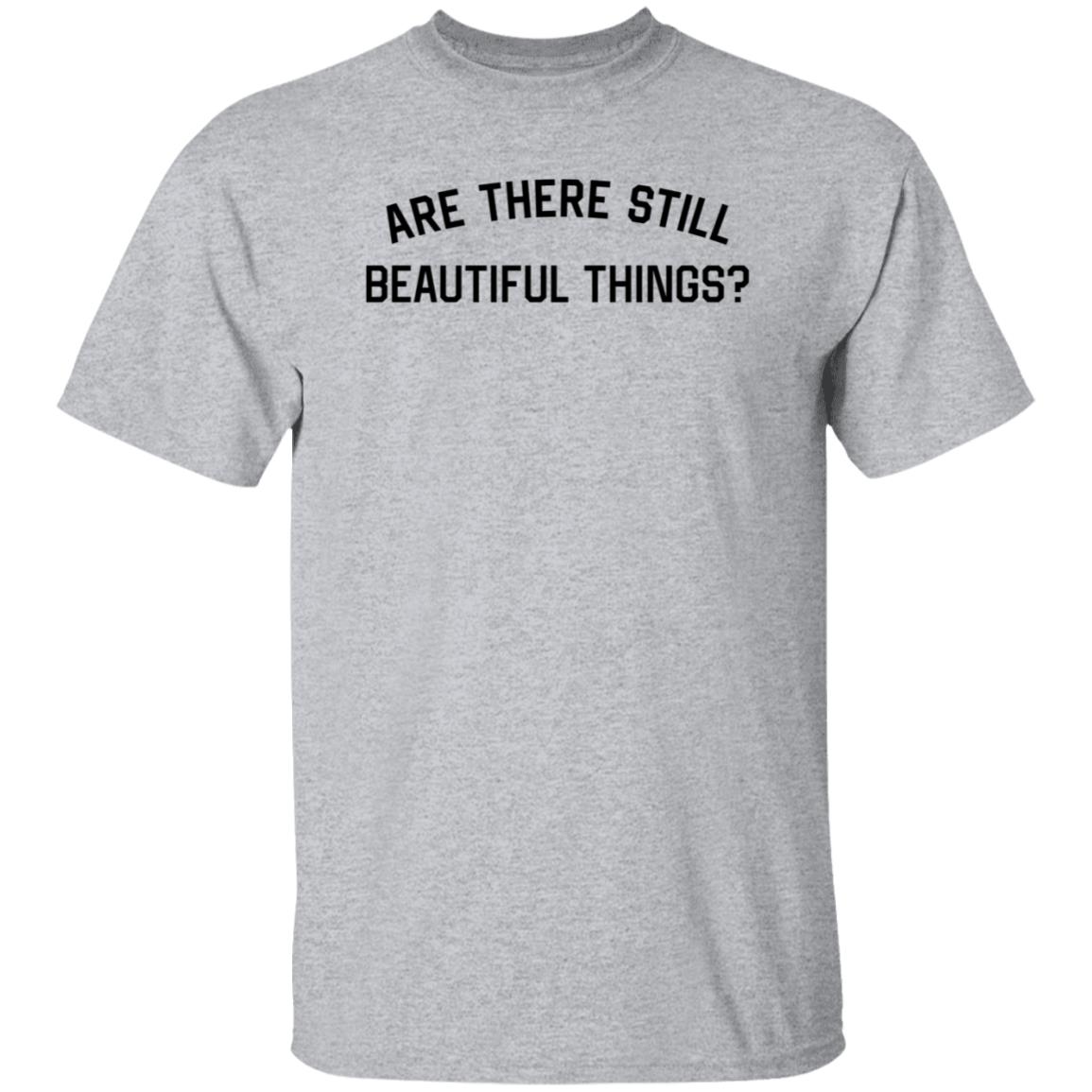 Taylor Swift Merch Are There Still Beautiful Things Shirt - Teechipus