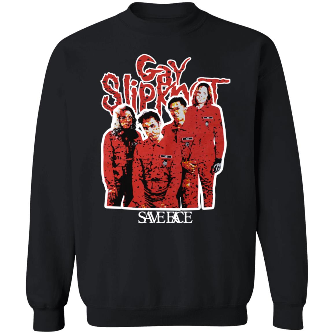 Gay Slipknot Shirt Saveface Store Gay Slipknot Shirt Hoodie Sweatshirt - Teechipus