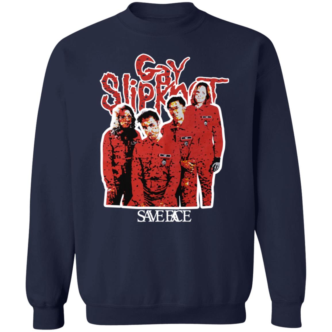 Gay Slipknot Shirt Saveface Store Gay Slipknot Shirt Hoodie Sweatshirt - Teechipus