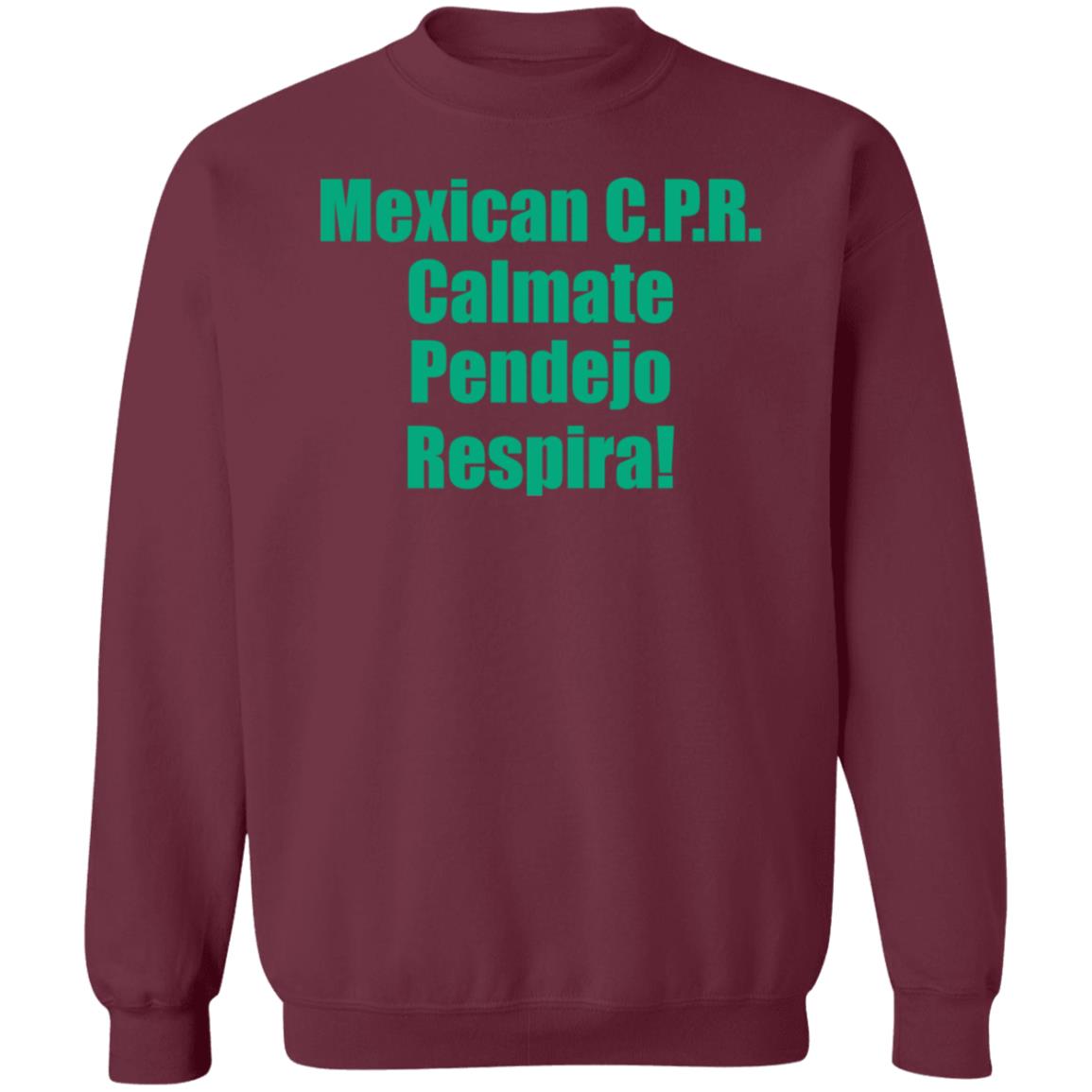 Mexican Cpr Calmate Pendejo Respira Shirt Latinopeopletwitter - Teechipus