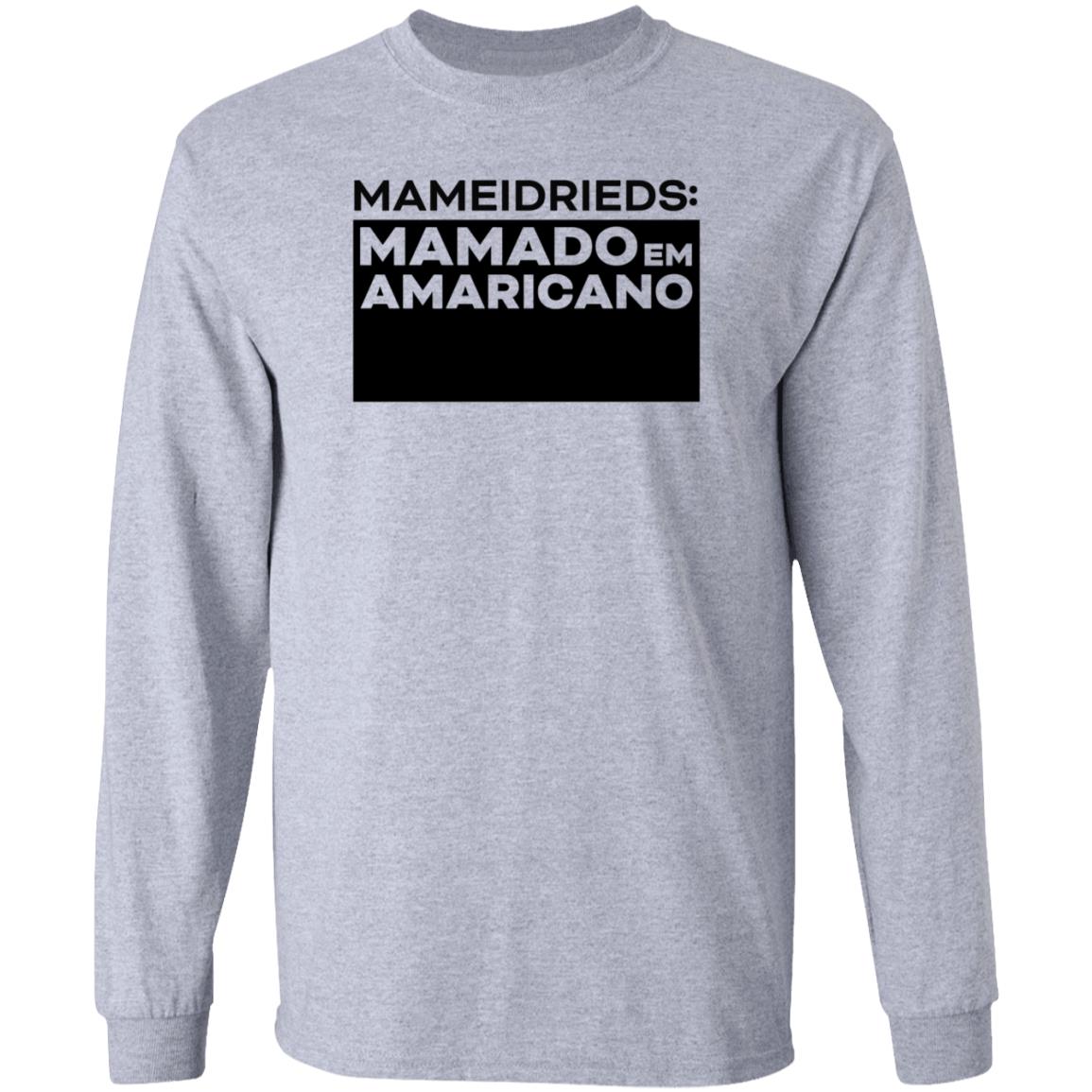Ric Fazeres Merch Mameidrieds Mamado Em Amaricano Hoodie Ricfazeres Amaricano Shirt - Teechipus