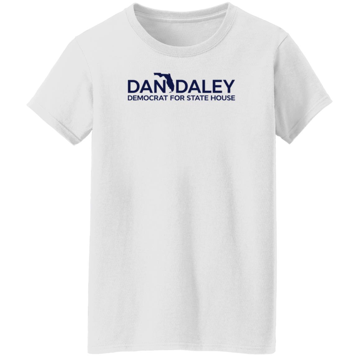Dan Daley Democrat For State House Shirt Hoodie Sweatshirt - Teechipus